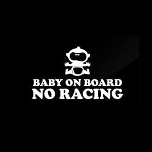 No Racing Baby On Board Sign