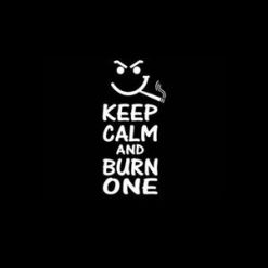 Keep Calm and Burn One Window Decal Sticker | MADE IN USA