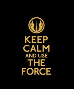 Keep Calm and Use the Force Decal