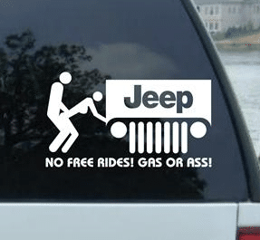 No Free Rides Gas Ass Decal Jeep