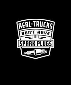 No Spark Plugs Real Truck Decals
