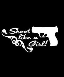 Shoot Like a Girl Window Decal a5