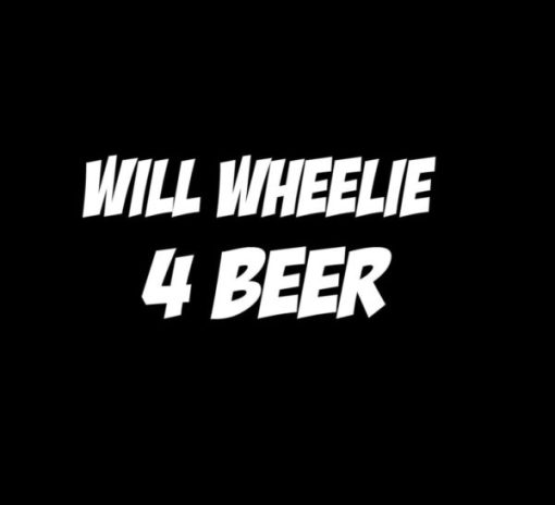Will Wheelie for Beer JDM Sticker