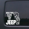 Kiss This If you Don't like my Jeep s - Jeep Wrangler Decals