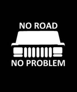 No Road No Problem Jeep Decal
