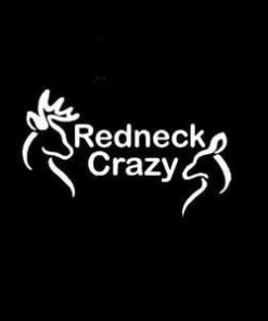 Redneck Crazy Window Decal Sticker