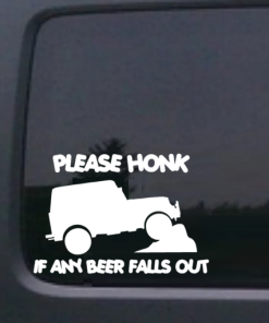 Honk if beer falls out - Jeep Wrangler Decals
