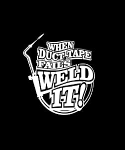 Duct Tape Fails Weld It Welding Welder Decal Sticker