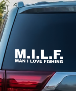 MILF man I love Fishing Funny Fishing Decal Stickers