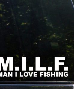 MILF man I love Fishing Funny Decal Sticker