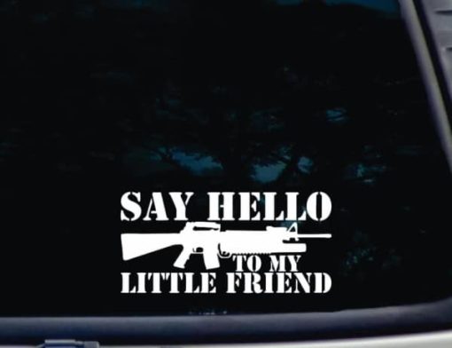 Say Hello to My Little Friend decal sticker
