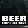 Beer Cheaper than therapy Decal Sticker