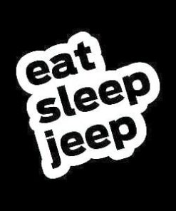 Eat Sleep Jeep Decal Sticker
