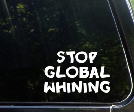 stop global whining decal sticker