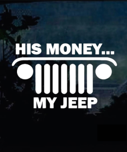 His money My Jeep - Jeep Wrangler Decals