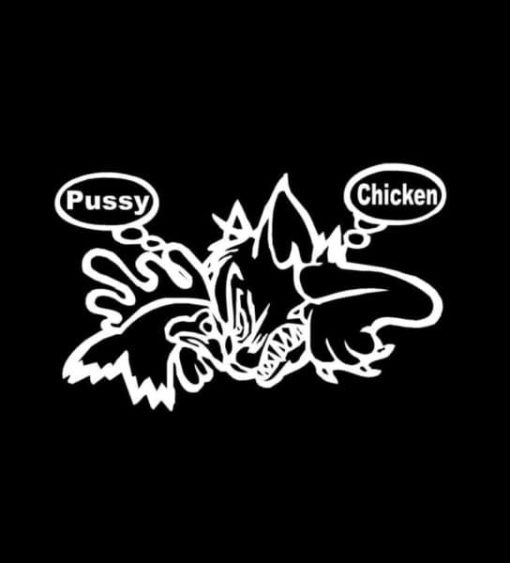 Pussy Chicken Decal Sticker