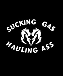 Sucking Gas Hauling Ass Dodge Truck Decal