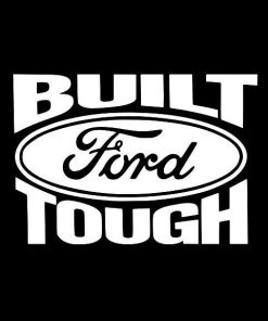 Built Ford Tough Truck Decal