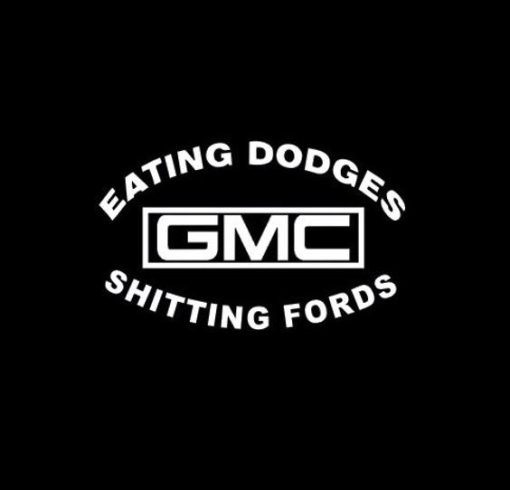GMC eating dodges shitting fords Decal Sticker