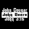 John Cougar John Deere John 3:16 Decal sticker