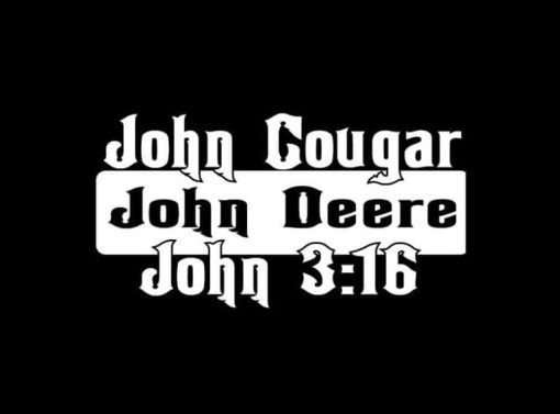 John Cougar John Deere John 3:16 Decal sticker