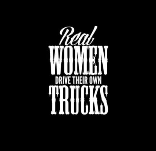 Real womenr drive there own trucks Decal Sticker