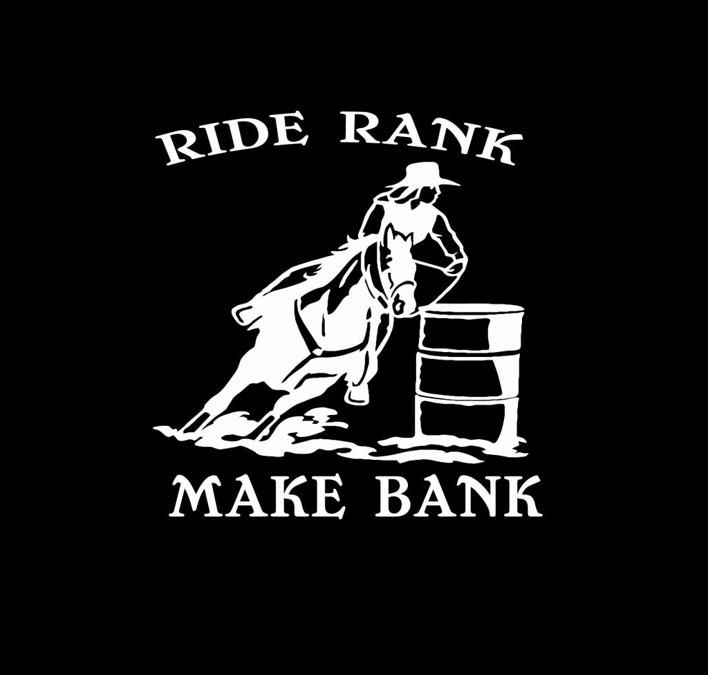Barrel Racing Decal Ride Rank Make Bank