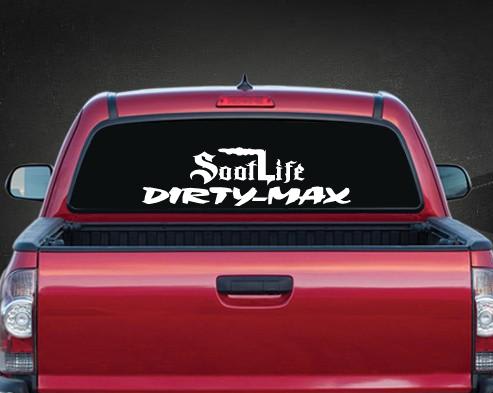 Soot Life Dirty Max Duramax Rear Window Decal
