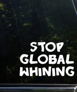 stop global whining window decal Sticker