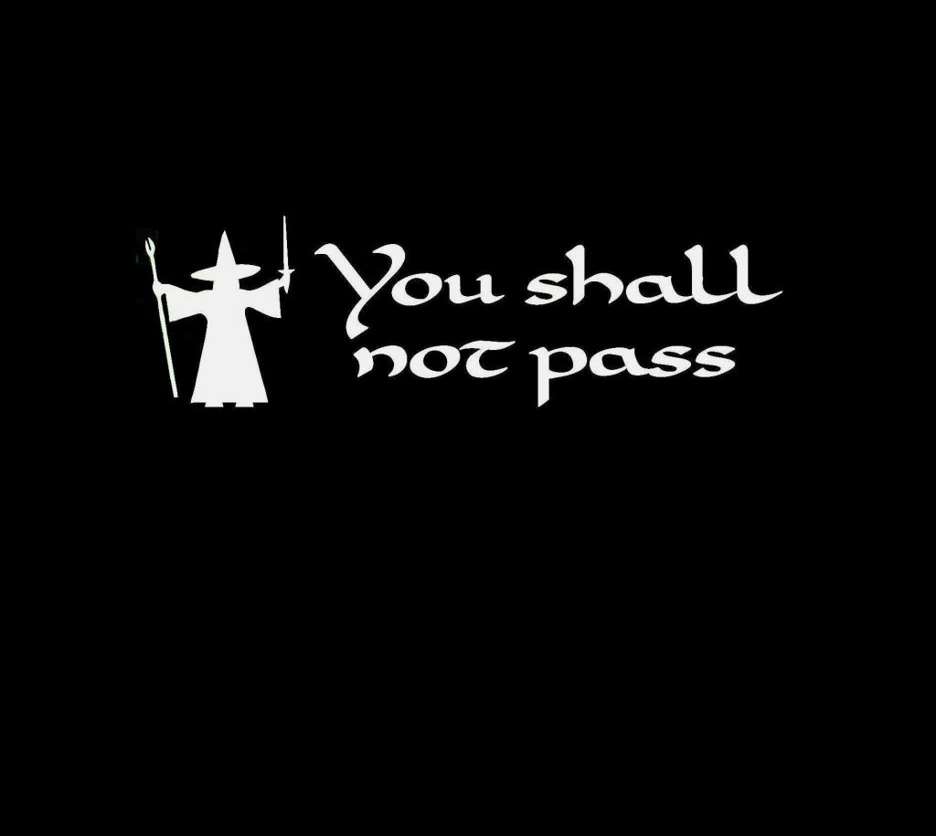 GANDALF YOU SHALL NOT PASS decal sticker