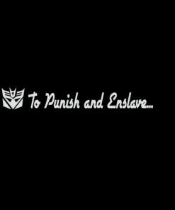 Transformers to punish and enslave decal sticker