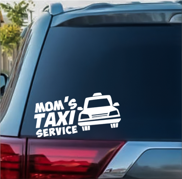 Moms Taxi Service window decal Sticker