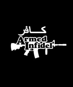Armed Infidel Vinyl Decal Stickers a2