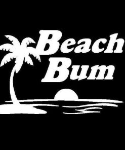 Beach Bum Vinyl Decal Sticker