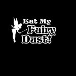 Tinkerbell Eat my Fairy Dust Window Decal Sticker