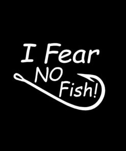 I Fear No Fish Vinyl Decal Stickers