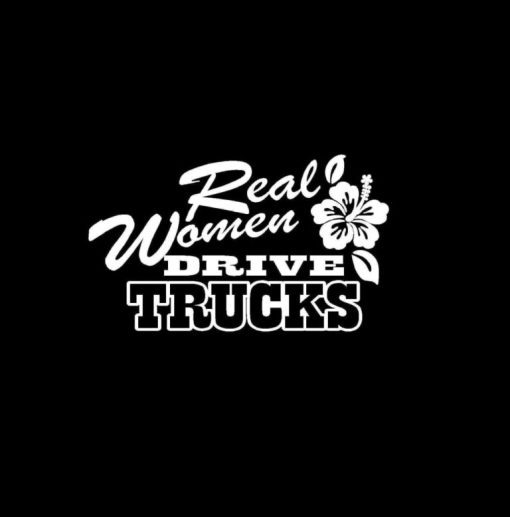 Real Women Drive Trucks Vinyl Decal Stickers