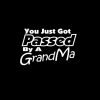 You Just Got Passed By A Grandma Vinyl Decal Stickers