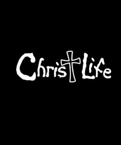 Christ Life Vinyl Decal Sticker