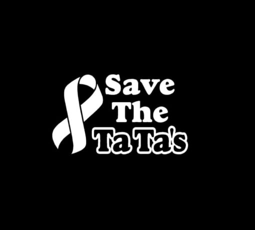 Save The Ta Tas Vinyl Decal Sticker