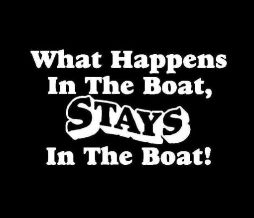 What happens on the boat stay on the boat Vinyl Decal Sticker