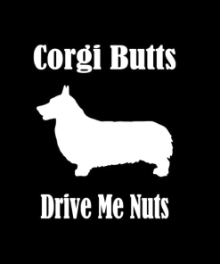 Corgi Butts drive me Nuts Window Decal Sticker