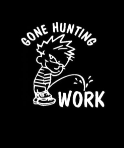 Calvin Piss Work Gone Hunting Decal Stickers