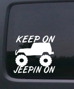 Keep on Jeepin Jeep On Jeep - Jeep Wrangler Decals