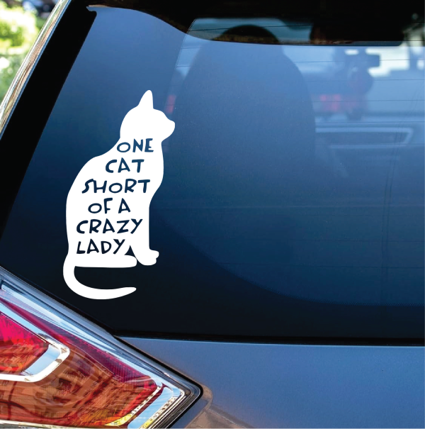 One cat short of a Crazy Lady Cat Window Decal Sticker