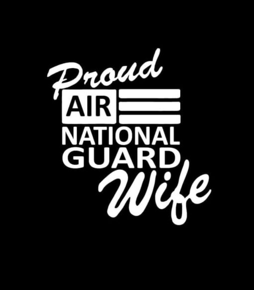 Air National Guard Proud Wife Vinyl Decal Stickers