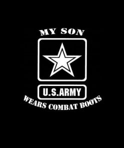 My Son wears combat boots Army Decal Stickers