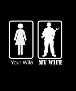 your wife my wife soldier II window decal sticker