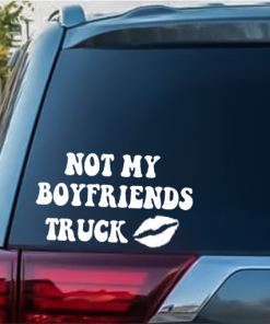 Not My Boyfriends Truck window decal Sticker
