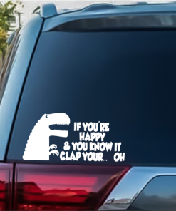 T-rex If your happy and you know it window decal Sticker